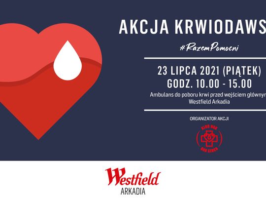 Akcja poboru krwi przed Westfield Arkadia – oddaj krew, uratuj życie! - materiał partnera