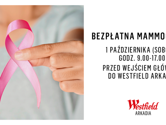 Centrum handlowe Westfield Arkadia włącza się w promocję badań mammograficznych. Materiał partnera