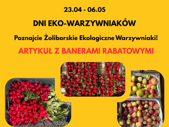 Dni Eko-Warzywniaków z Gazetą Żoliborza - TEN ARTYKUŁ POKAŻ PRZY KASIE
