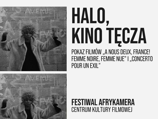 Halo, Kino Tęcza - A nous deux, France! Femme noire, femme nue” i „Concerto pour un exil”