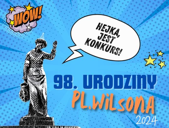 Konkurs na urodziny Placu Wilsona