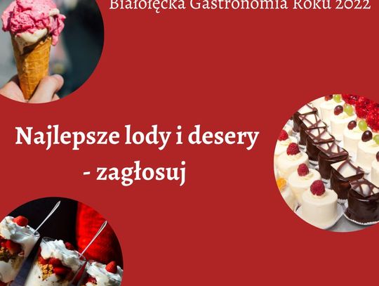 Najlepsze lody i desery na Białołęce - zagłosuj