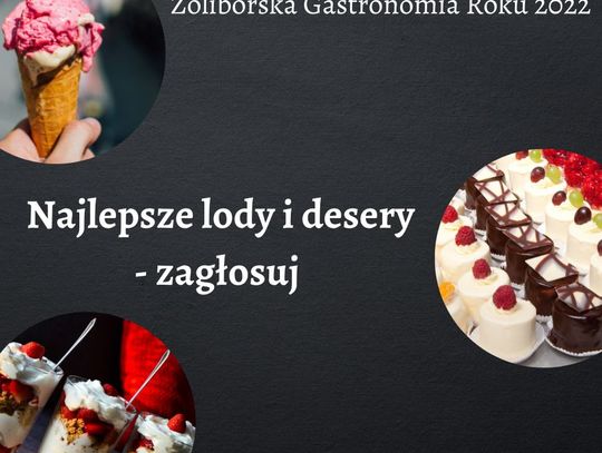 Najlepsze lody i desery na Żoliborzu - zagłosuj
