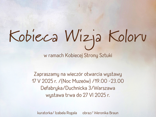 Wystawa Kobieca Wizja Koloru w Defabryce.