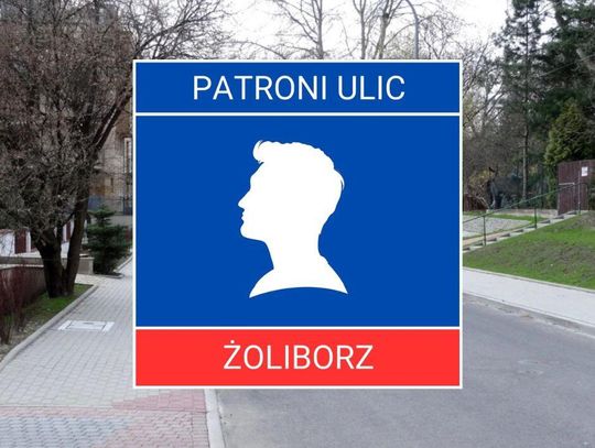 Patroni żoliborskich ulic #62 Zygmunt Trószyński Patroni żoliborskich ulic #62 Zygmunt Trószyński