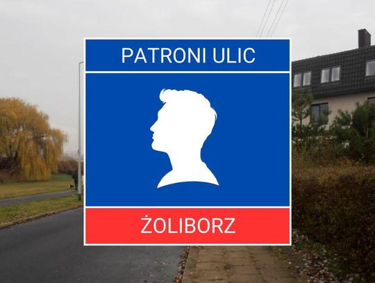 Patroni żoliborskich ulic #63 Samuel Twardowski