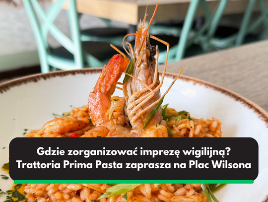 Świąteczna kolacja we włoskim stylu – firmowa Wigilia w Trattorii Prima Pasta Świąteczna kolacja we włoskim stylu – firmowa Wigilia w Trattorii Prima Pasta