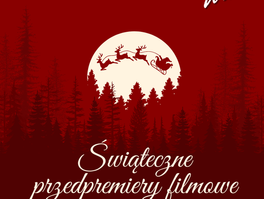 Świąteczne przedpremiery w Kinie Wisła. Filmowa uczta od 26 grudnia do 1 stycznia
