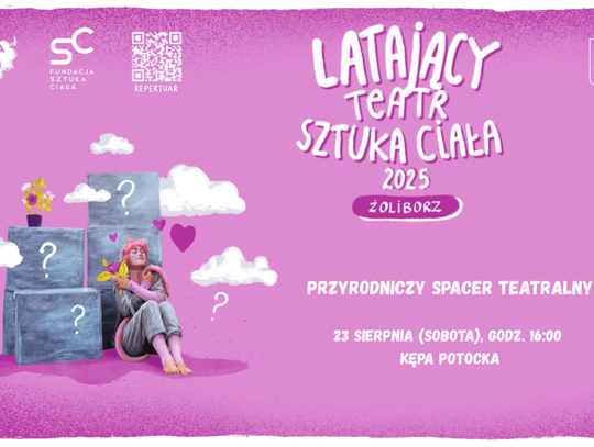 Teatr, który rośnie z ziemi – „Latający Teatr Sztuka Ciała 2025”
