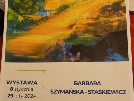 Wystawa malarstwa Barbary Szymańskiej -Staśkiewicz