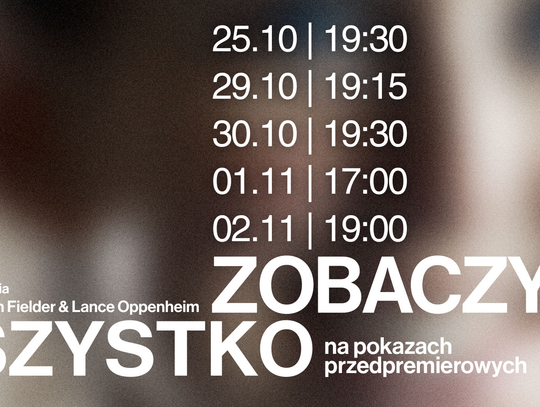 „Zobaczysz wszystko” przedpremierowo w Kinie Wisła