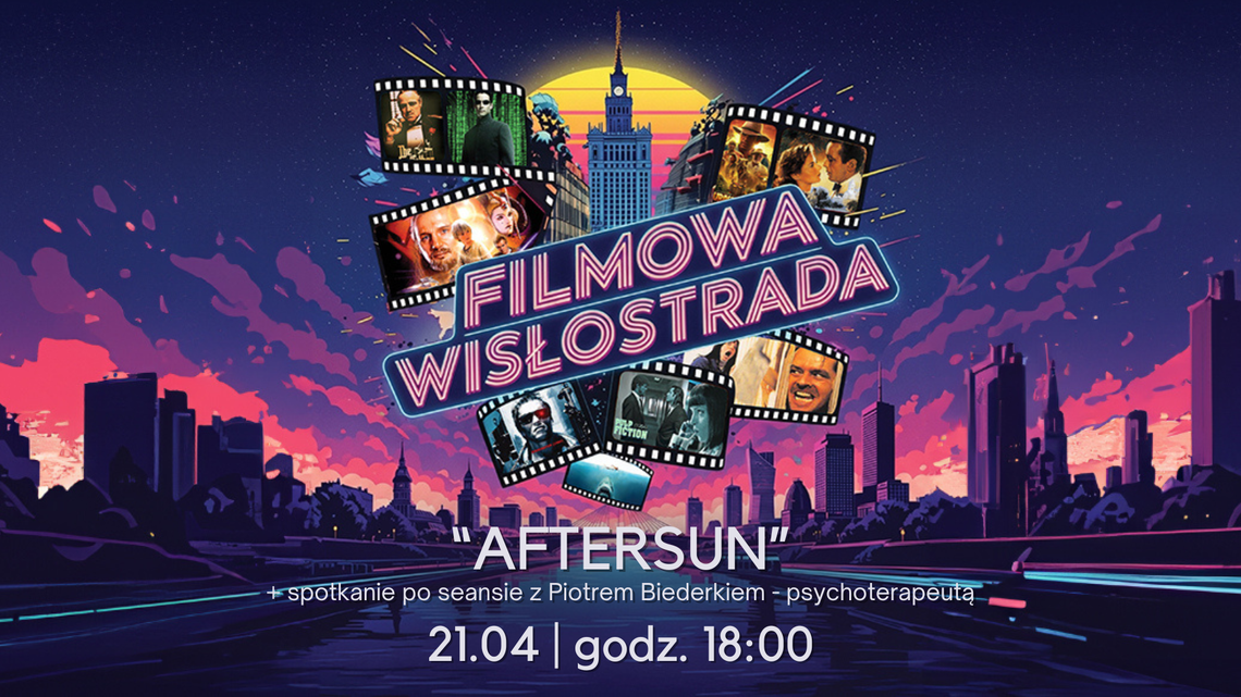 „Aftersun” w Kinie Wisła. Filmowe emocje i rozmowa o męskości z psychoterapeutą