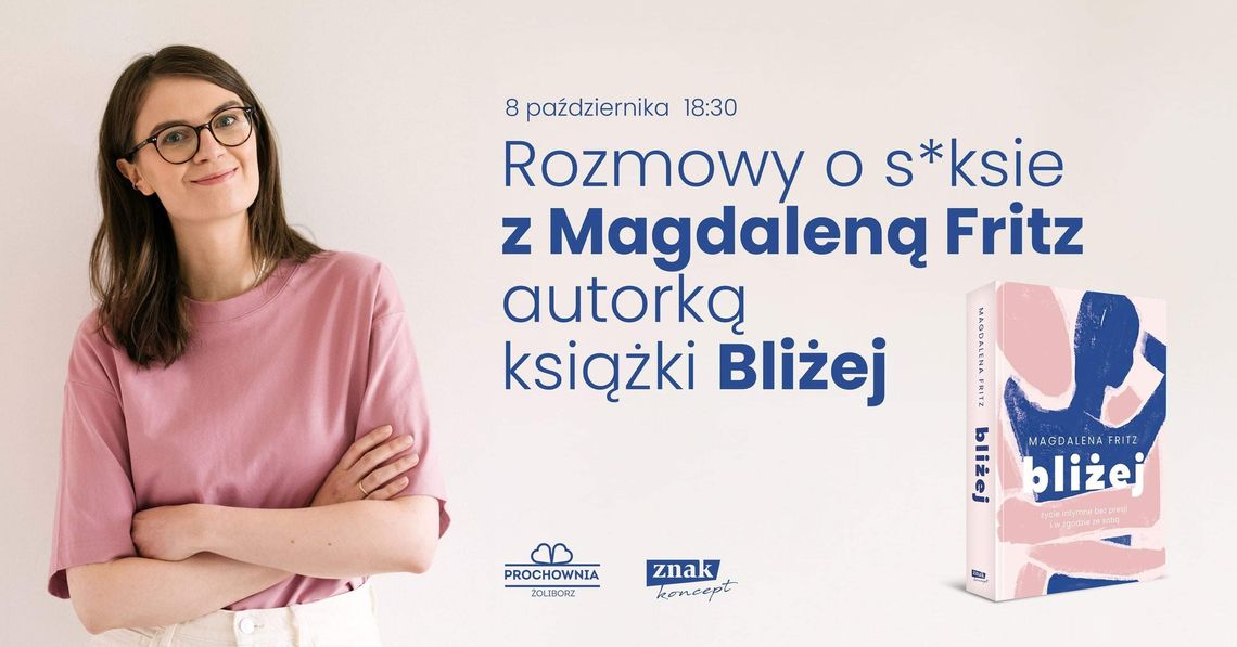 Bliżej - spotkanie autorskie z Magdaleną Fritz