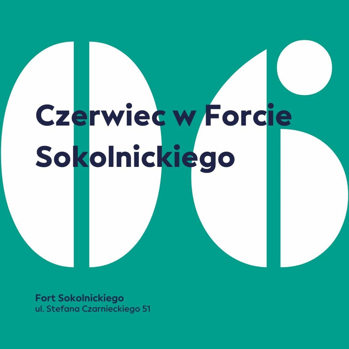 Czerwiec w Forcie Sokolnickiego