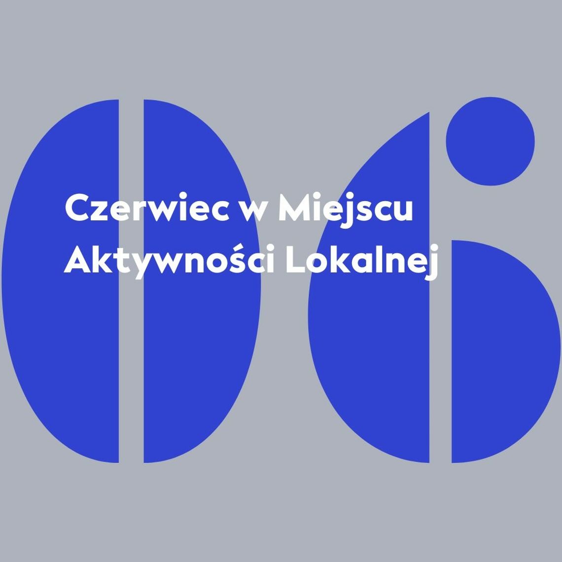 Czerwiec w Miejscu Aktywności Lokalnej