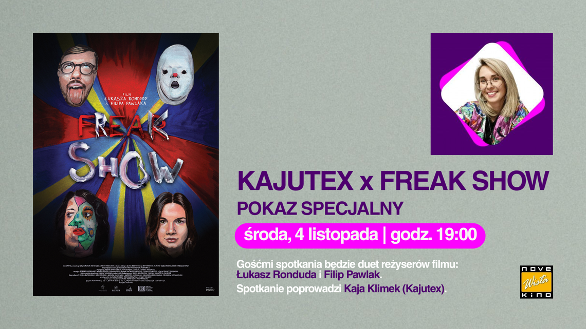 „KAJUTEX x FREAK SHOW” w Kinie Wisła. Specjalny pokaz filmu i spotkanie z reżyserami „KAJUTEX x FREAK SHOW” w Kinie Wisła. Specjalny pokaz filmu i spotkanie z reżyserami