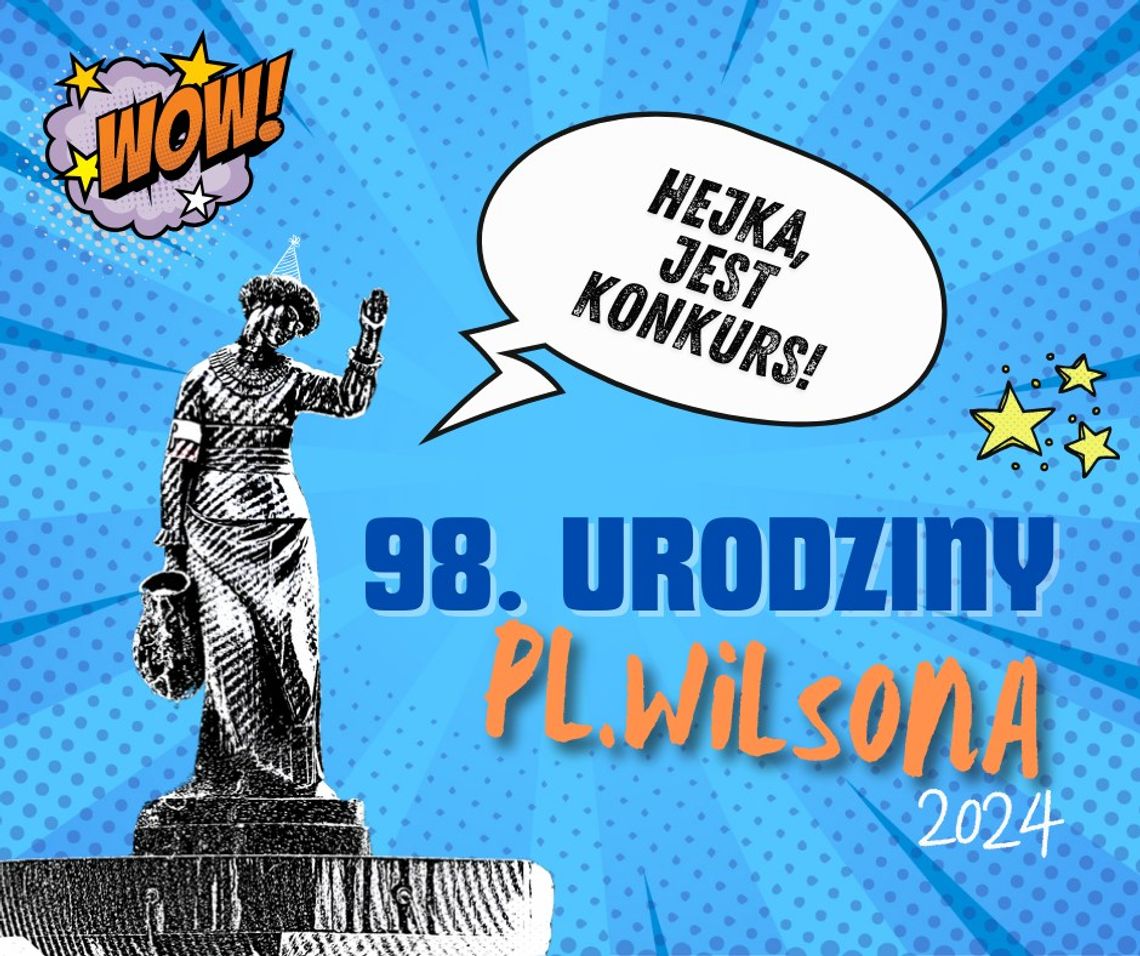 Konkurs na urodziny Placu Wilsona