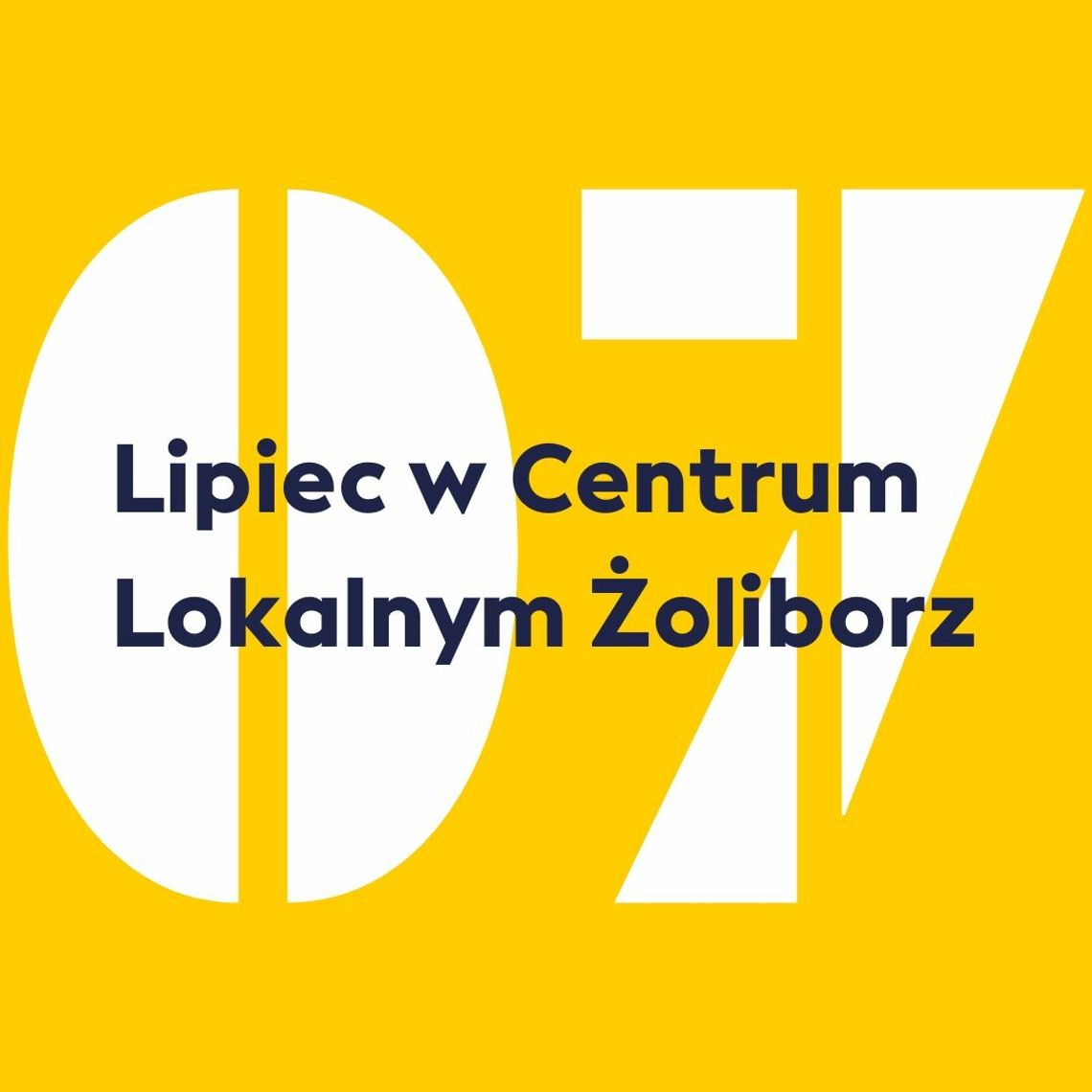 Lipiec w Centrum Lokalnym Żoliborz