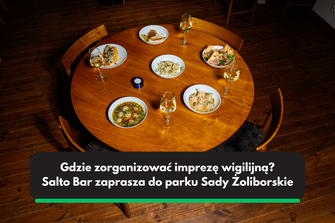 Magiczna Wigilia w sercu Park Sady Żoliborskie – organizacja świątecznego spotkania w Salto Bar Magiczna Wigilia w sercu Park Sady Żoliborskie – organizacja świątecznego spotkania w Salto Bar
