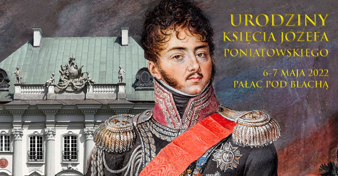 [Materiał partnera] Wielki piknik z okazji urodzin księcia Józefa Poniatowskiego w Pałacu Pod Blachą