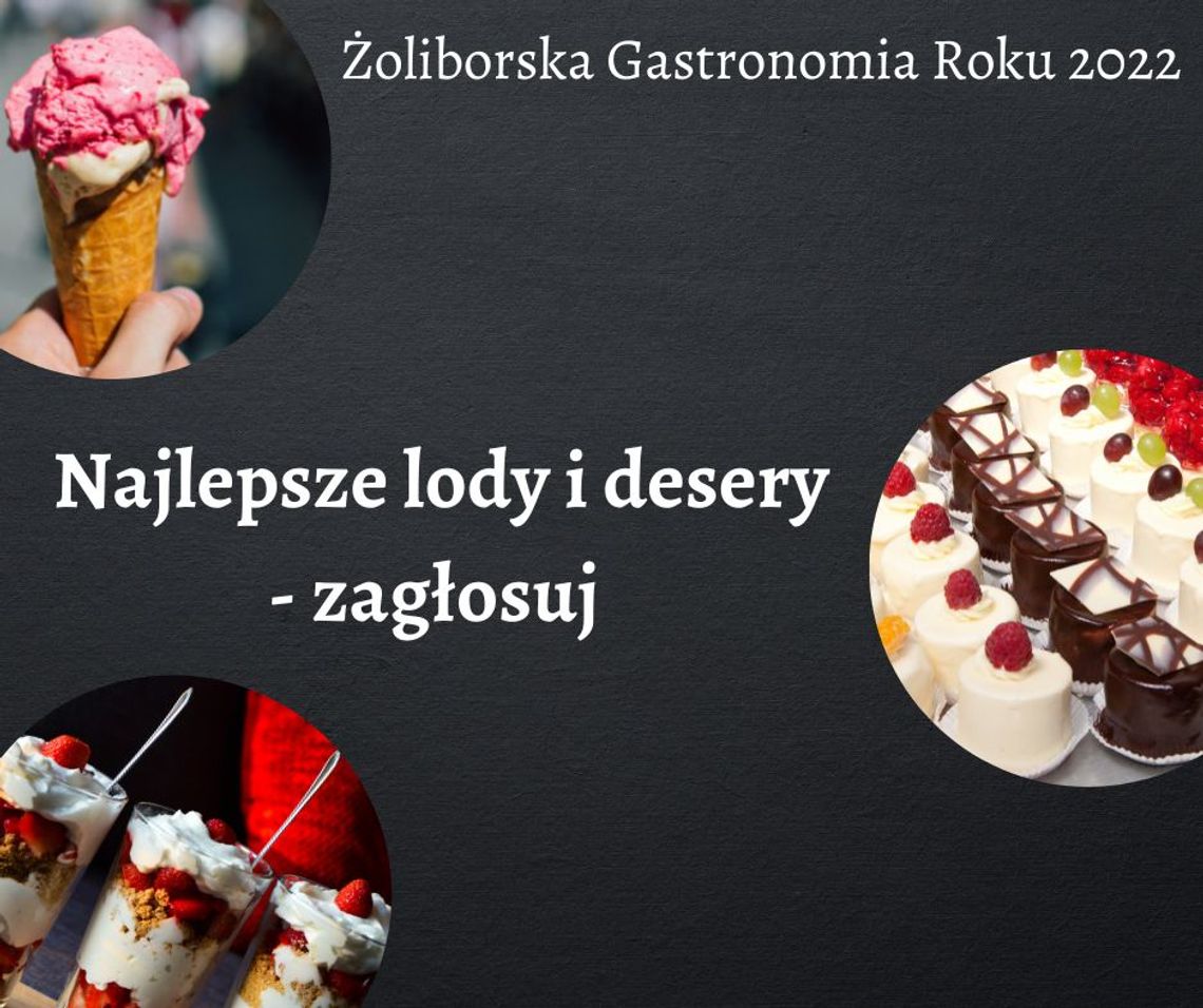 Najlepsze lody i desery na Żoliborzu - zagłosuj