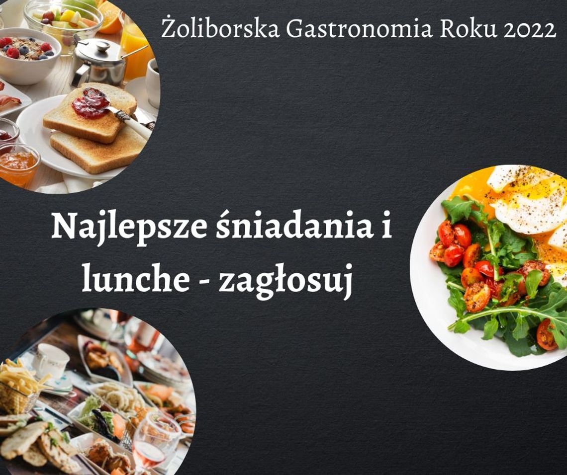 Najlepsze śniadania i lunche na Żoliborzu - zagłosuj