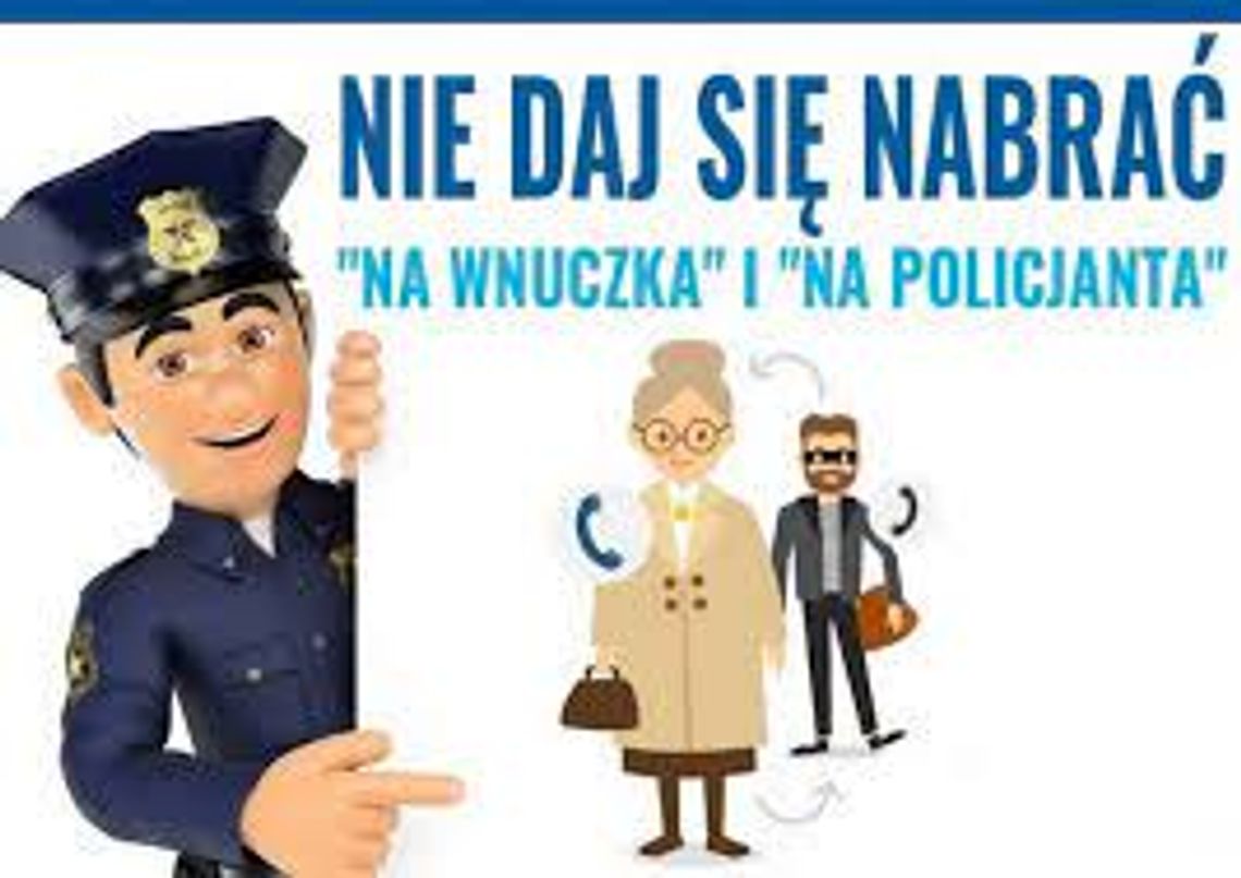 Nie daj się oszukać "na policjanta" - akcja policji