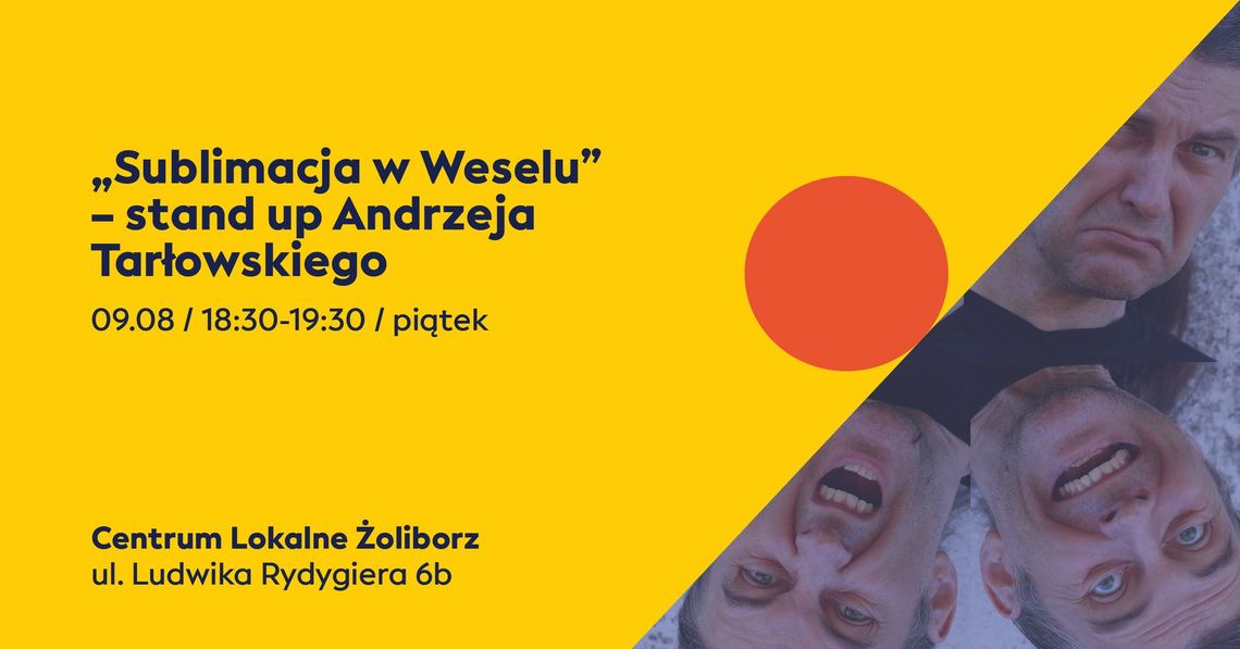 Sublimacja w Weselu - stand up Andrzeja Tarłowskiego