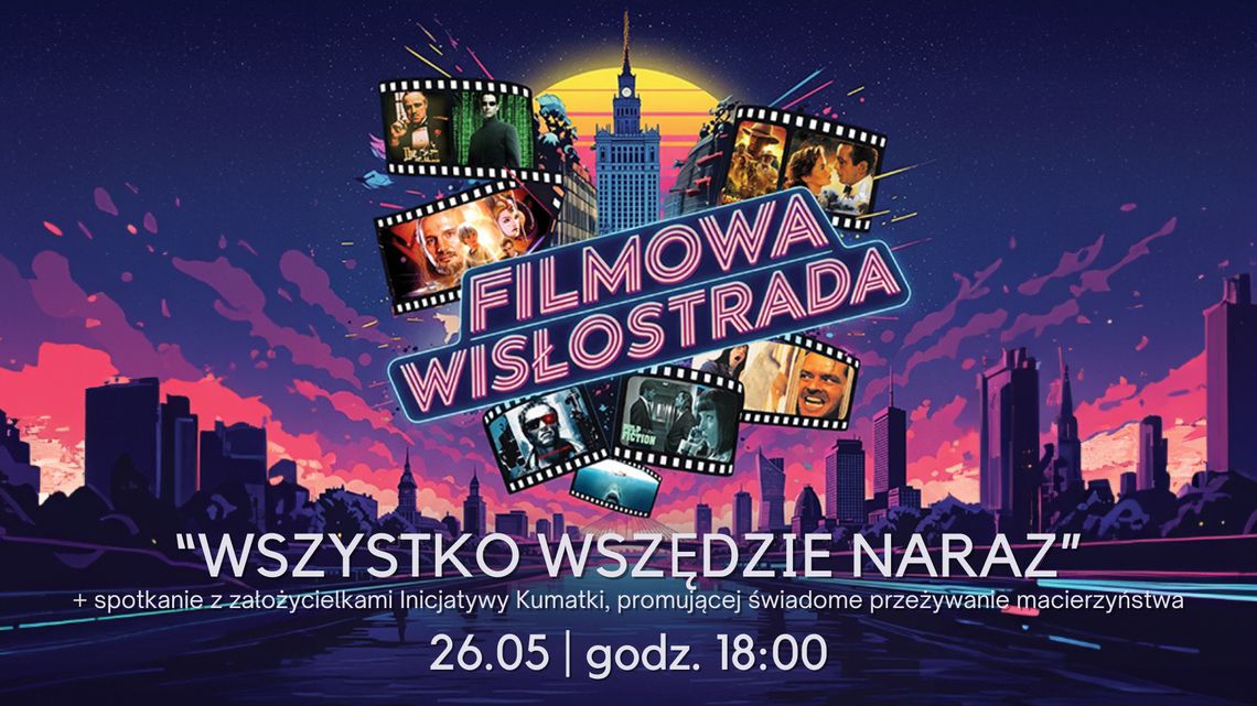 „Wszystko wszędzie naraz” w Kinie Wisła „Wszystko wszędzie naraz” w Kinie Wisła
