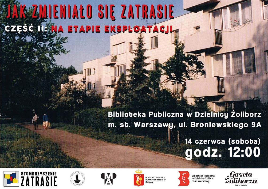 Zatrasie wczoraj i dziś: Osiedle w obiektywie czasu – część II