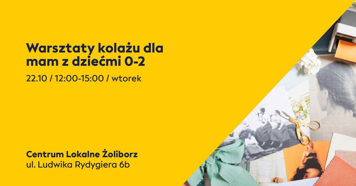 Warsztaty kolażu dla mam z dziećmi Warsztaty kolażu dla mam z dziećmi