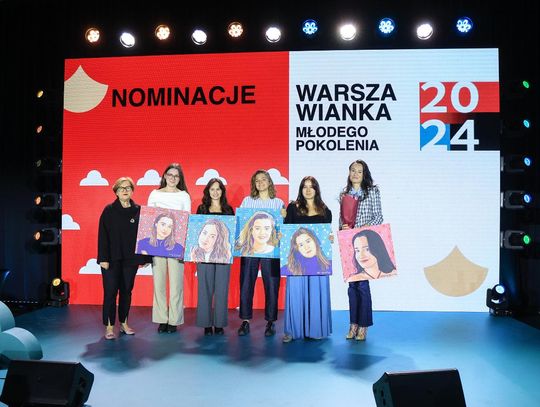 Nominowane w plebiscycie Warszawianka Roku i Warszawianka Młodego Pokolenia